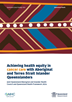 Achieving health equity in cancer care with Aboriginal and Torres Strait Islander Queenslanders: Joint Queensland Aboriginal and Islander Health Council and Queensland Health Framework 2024